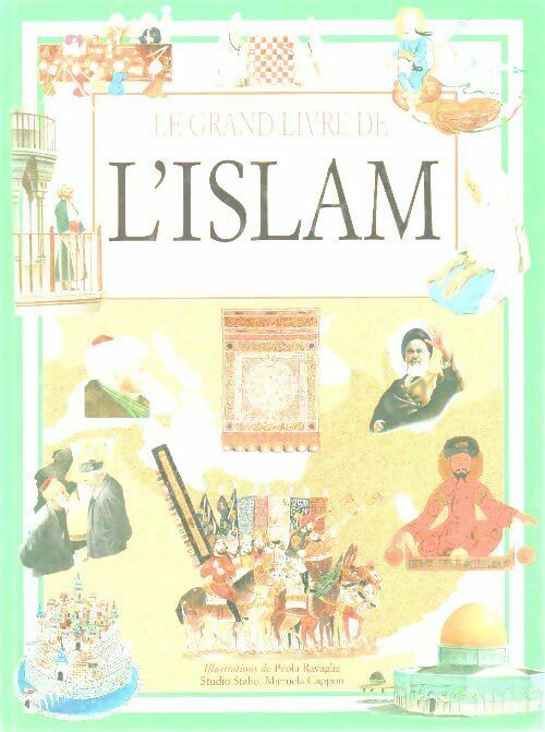 Le grand livre de l'Islam - Neil Morris -  Seine GF - Livre
