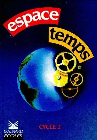 Livrenpoche : Espace temps Cycle 2 - Collectif - Livre