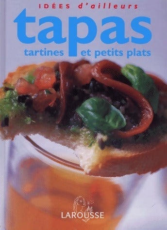 Livrenpoche : Tapas. Tartines et petits plats - Louise Pickford - Livre