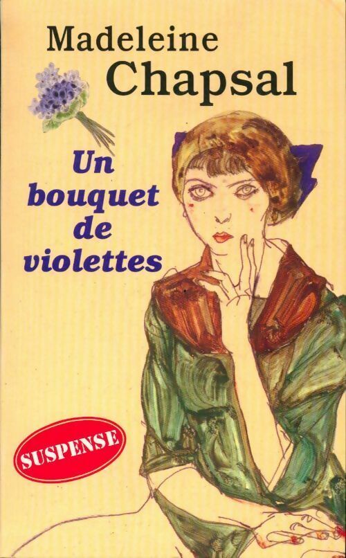 Livrenpoche : Un bouquet de violettes - Madeleine Chapsal - Livre