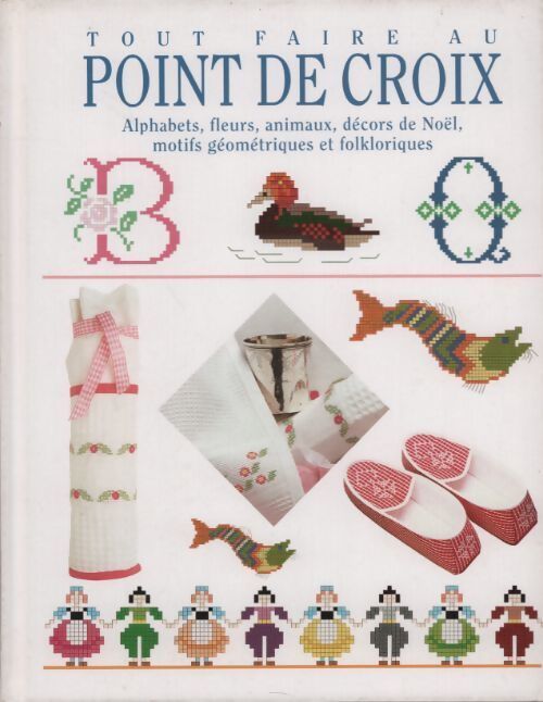 Livrenpoche : Tout faire au point de croix - Frédérique Crestin-Billet - Livre