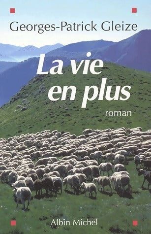 Livrenpoche : La vie en plus - Georges Patrick Gleize - Livre