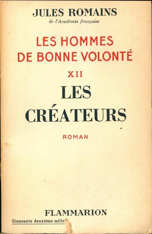 Les hommes de bonne volonté Tome XII : Les Créateurs - Jules Romains -  Flammarion poches divers - Livre