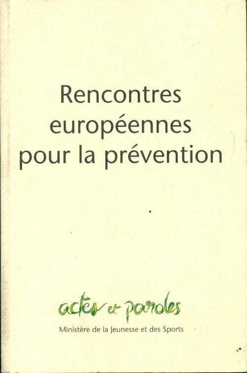 Livrenpoche : Rencontres européennes pour la prévention - Collectif - Livre