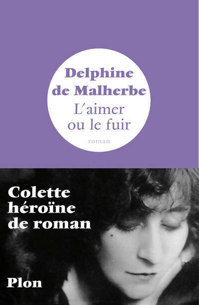 Livrenpoche : L'aimer ou le fuir - Delphine De Malherbe - Livre