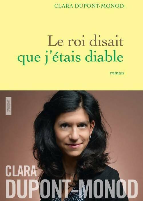 Livrenpoche : Le Roi disait que j'étais diable - Clara Dupont-Monod - Livre