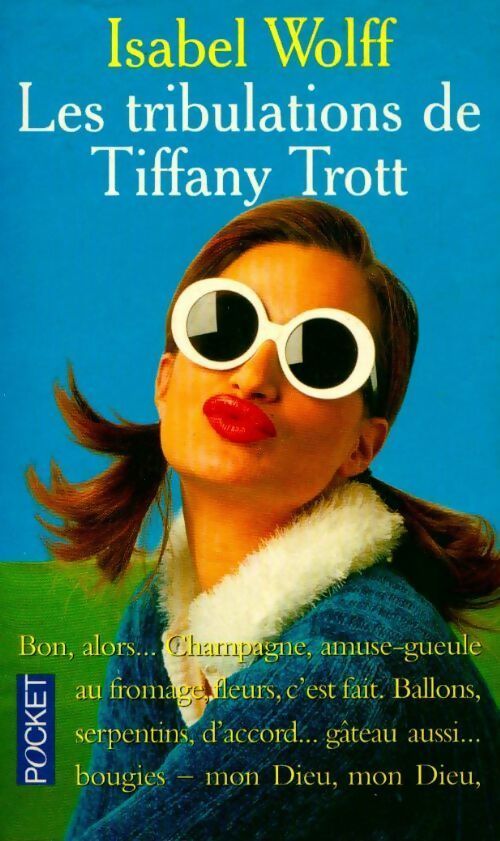 Livrenpoche : Les tribulations de Tiffany Trott - Isabel Wolff - Livre