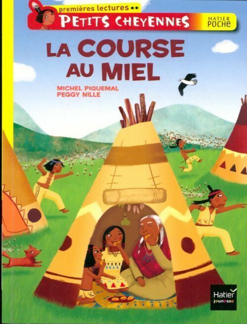 Petits cheyennes : La course au miel - Michel Piquemal -  Premières lectures - Livre