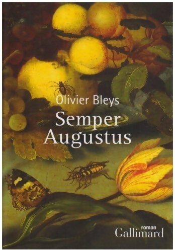 Livrenpoche : Semper Augustus - Olivier Bleys - Livre