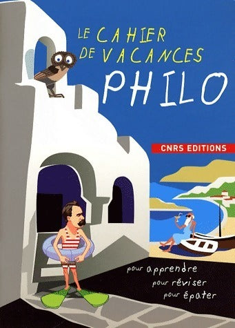 Livrenpoche : Le cahier de vacances philo - Patricia Laporte - Livre