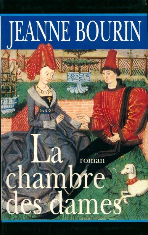 La chambre des dames - Jeanne Bourin - Livre