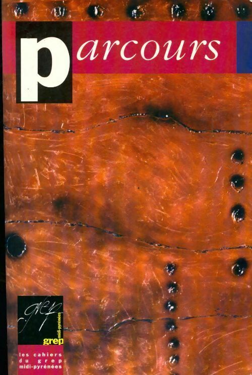 Livrenpoche : Parcours n°21/22 : Les cahiers du GREP Midi-Pyrénées - Collectif - Livre