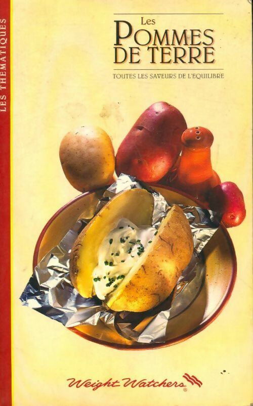 Livrenpoche : Les pommes de terre. Toutes les saveurs de l'équilibre - Weight Watchers - Livre