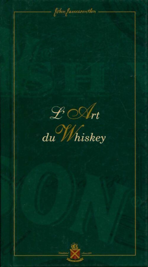 L'art du whiskey - John Jamesonthon -  Compte d'auteur GF - Livre