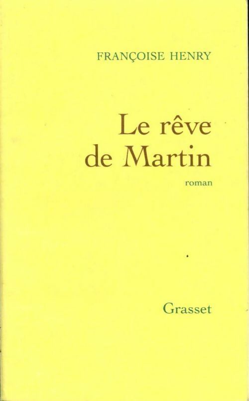 Livrenpoche : Le rêve de Martin - Françoise Henry - Livre