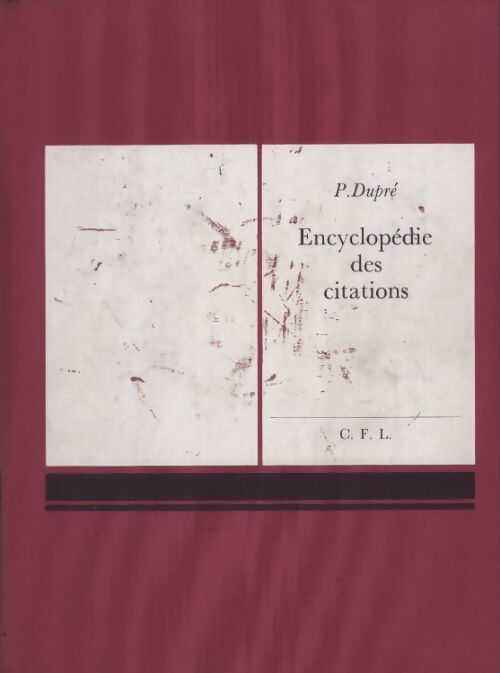 Livrenpoche : Encyclopédie des citations - P. Dupré - Livre