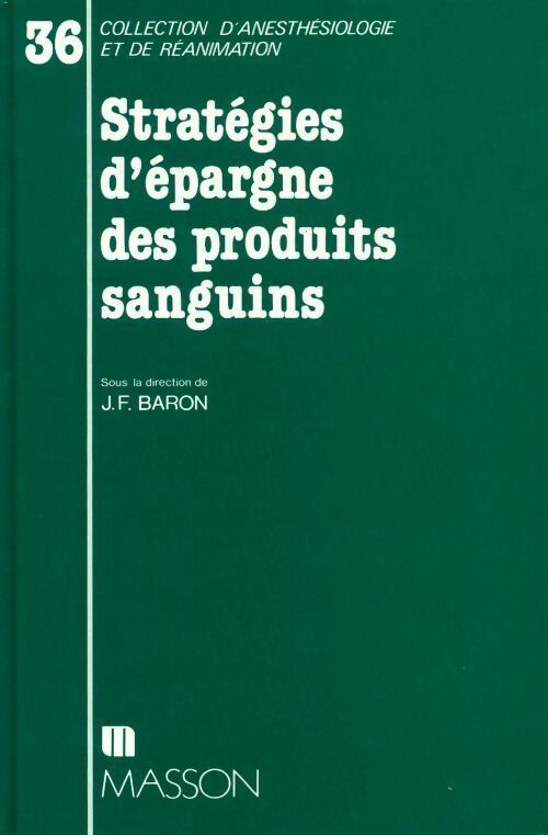 Livrenpoche : Stratégies d'épargne des produits sanguins - Jean-François Baron - Livre