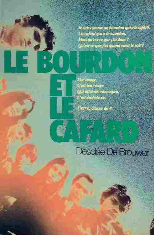 Livrenpoche : Le bourdon et le cafard - Collectif - Livre