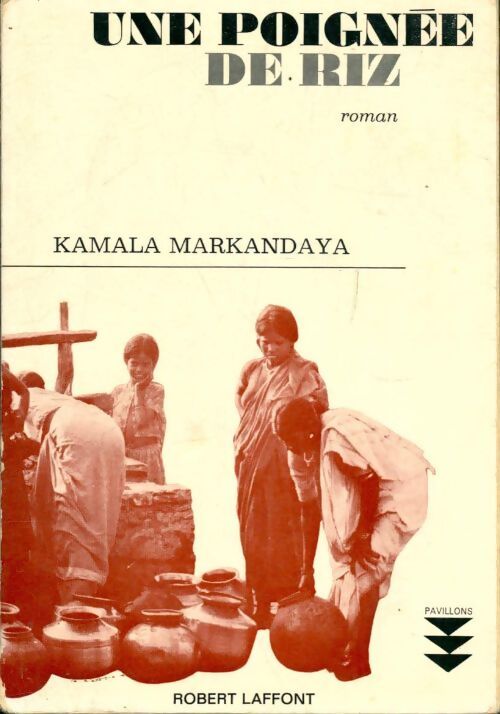 Une poignée de riz - Kamala Markandaya - Livre