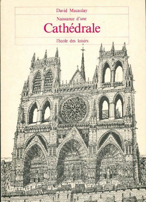 Livrenpoche : Naissance d'une cathédrale - David Macaulay - Livre
