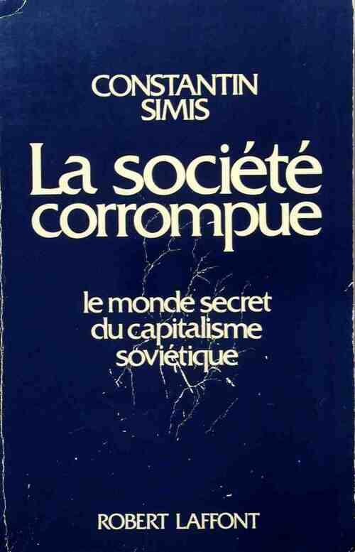 Livrenpoche : La société corrompue - Constantin Simis - Livre