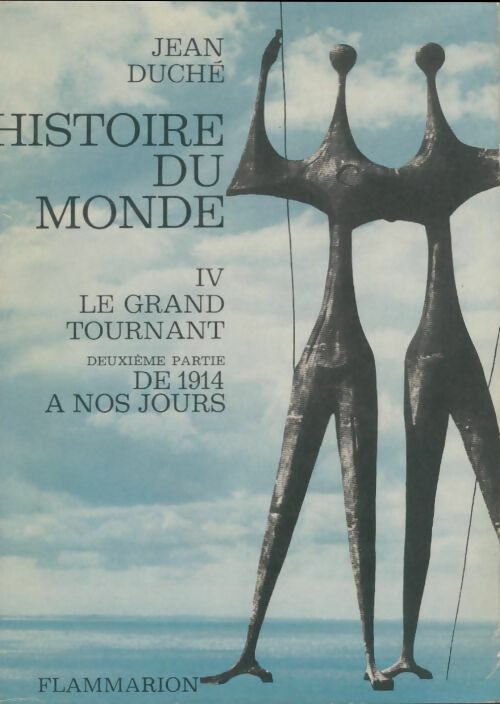 Livrenpoche : L'histoire du monde Tome IV : Le grand tournant deuxième partie - Jean Duché - Livre