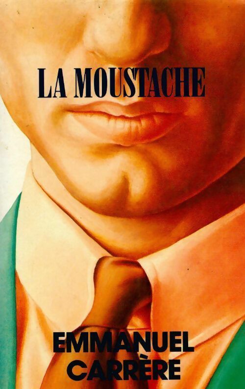 Livrenpoche : La moustache - Emmanuel Carrère - Livre