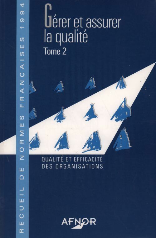 Livrenpoche : Gérer et assurer la qualité Tome II : Qualité et efficacité des organisations - Inconnu - Livre