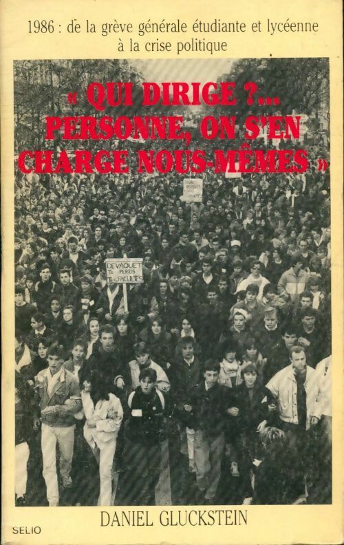 Livrenpoche : Qui dirige ? Personne on s'en charge nous-mêmes - Daniel Gluckstein - Livre
