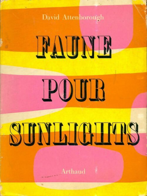 Livrenpoche : Faune pour sunlights - David Attenborough - Livre