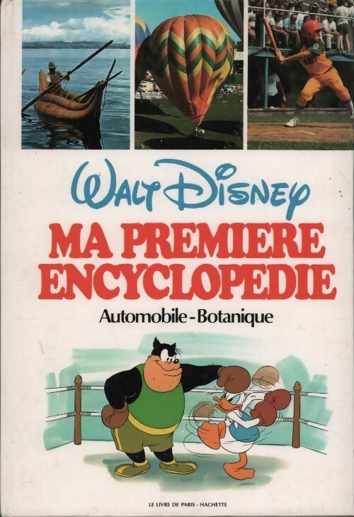 Livrenpoche : Ma première encyclopédie Tome III : Automobile à Botanique - Walt Disney - Livre