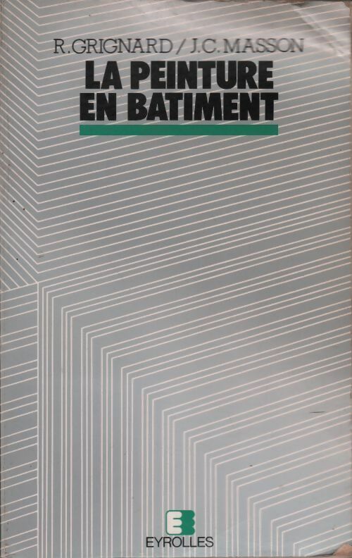 Livrenpoche : La peinture en bâtiment - R. Grignard - Livre
