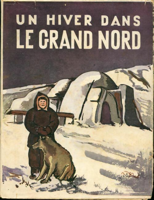 Livrenpoche : Un hiver dans le grand nord - Inconnu - Livre
