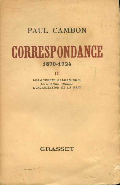 Livrenpoche : Correspondance Tome III : 1870-1924 - Paul Cambon - Livre