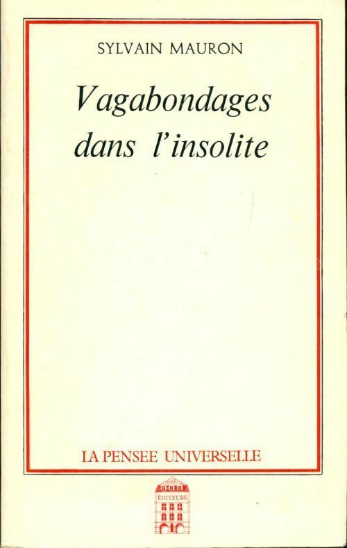 Vagabondages dans l'insolite - Sylvie Mauron -  La pensée universelle GF - Livre