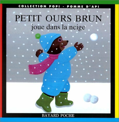 Livrenpoche : Petit ours brun joue dans la neige - Danièle Bour - Livre