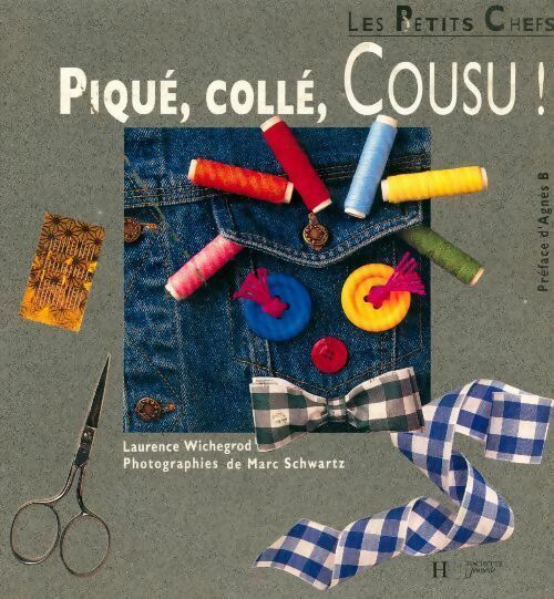 Livrenpoche : Piqué, collé, cousu ! - Laurence Wichegrod - Livre
