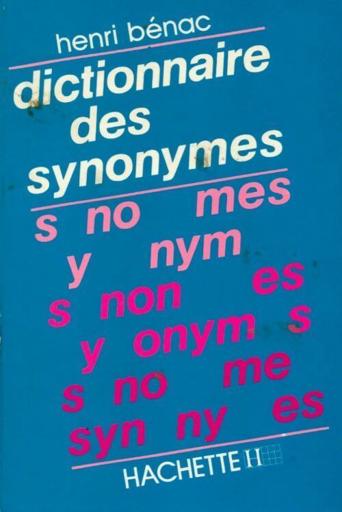 Livrenpoche : Dictionnaire des synonymes - H Benac - Livre
