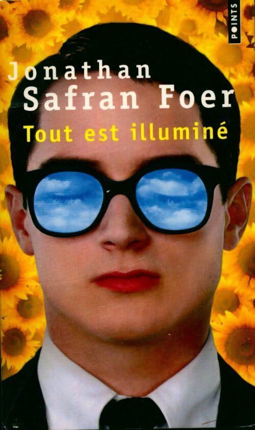 Livrenpoche : Tout est illuminé - Jonathan Safran Foer - Livre