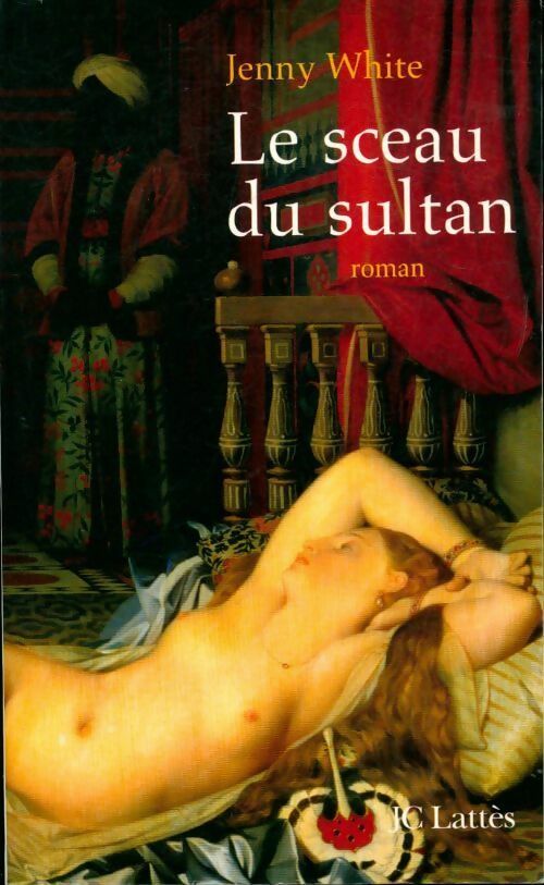 Livrenpoche : Le sceau du sultan - Jenny White - Livre