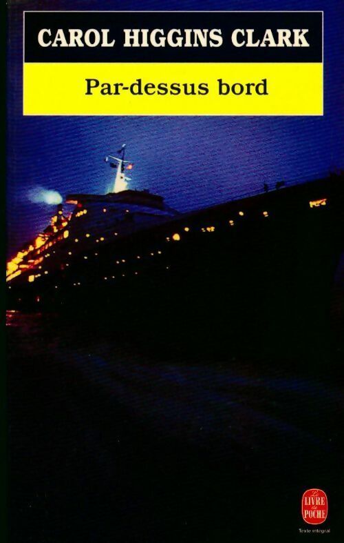 Livrenpoche : Par-dessus bord - Carol Higgins Clark - Livre