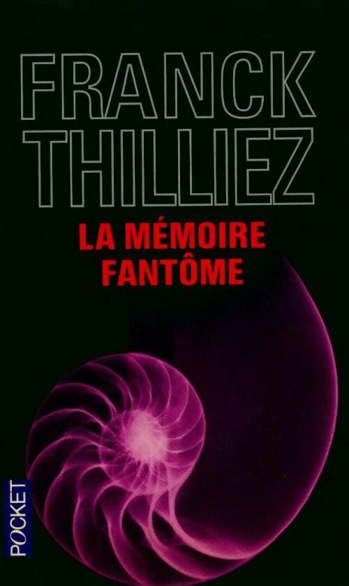 Livrenpoche : La mémoire fantôme - Franck Thilliez - Livre