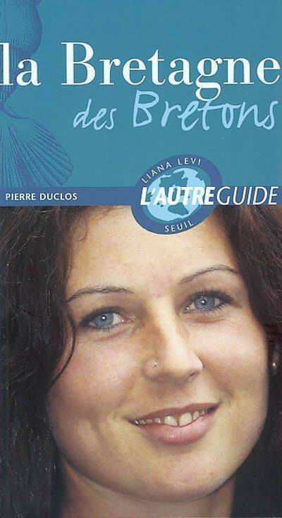 Livrenpoche : La Bretagne des bretons - Pierre Duclos - Livre