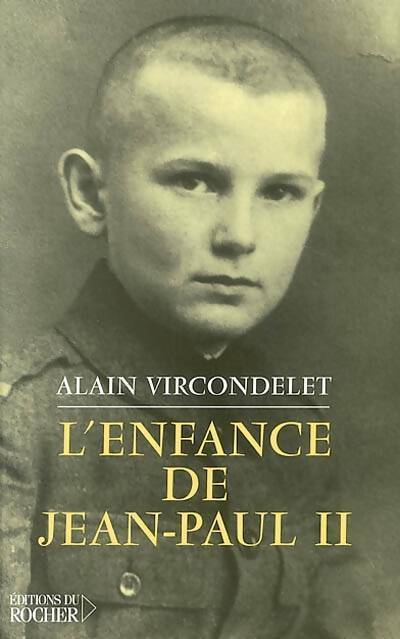 Livrenpoche : L'enfance de Jean-Paul II - Alain Vircondelet - Livre