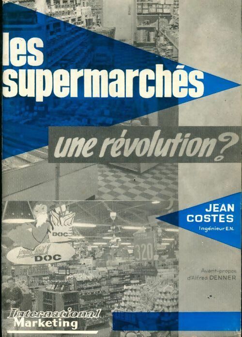 Livrenpoche : Les supermarchés. Une révolution ? - Jean Costes - Livre