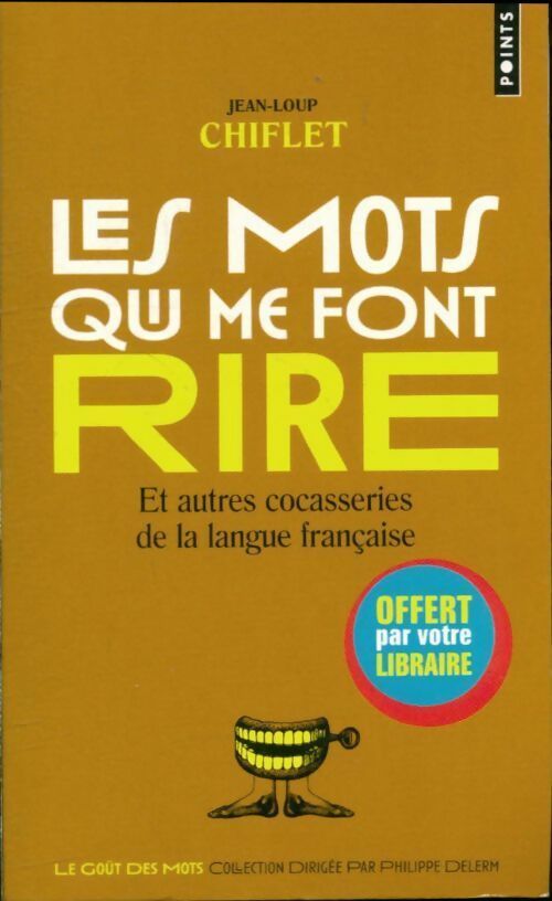 Livrenpoche : Les mots qui me font rire - Jean-Loup Chiflet - Livre