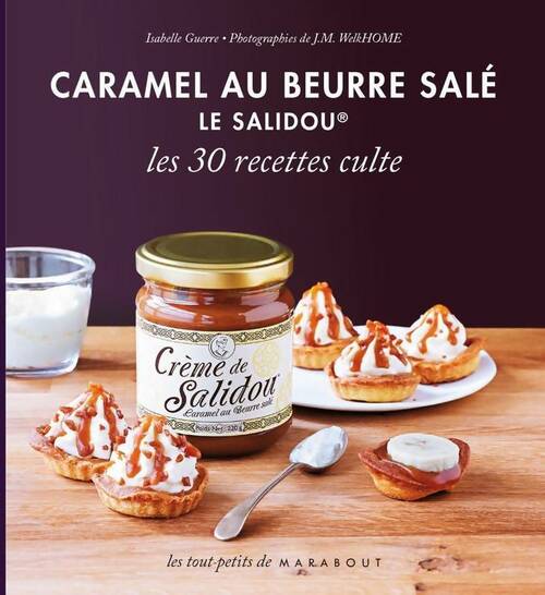 Livrenpoche : Caramel au beurre salé. Le salidou - Isabelle Guerre - Livre