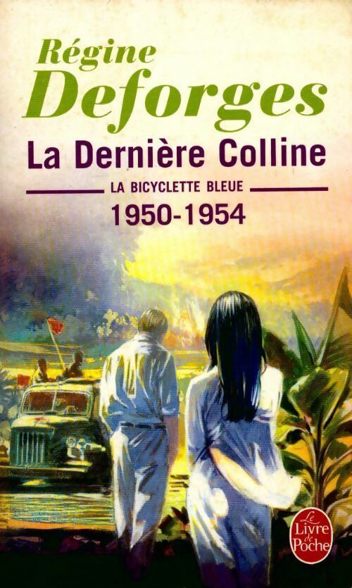 Livrenpoche : La dernière colline - Régine Deforges - Livre