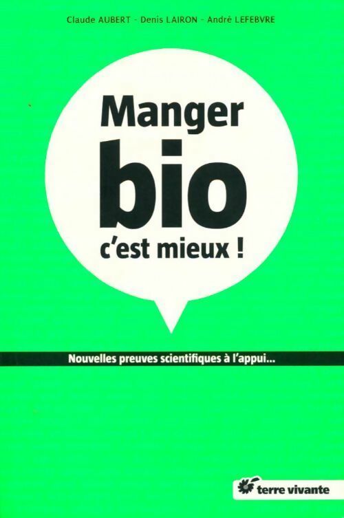 Livrenpoche : Manger bio c'est mieux ! - Collectif - Livre
