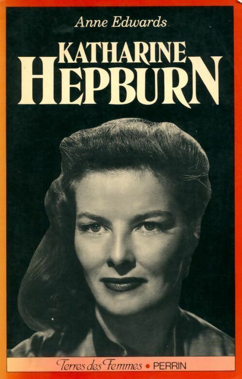 Livrenpoche : Katharine Hepburn - Anne Edwards - Livre